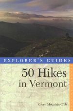 50 Hikes in Vermont (7th edition)